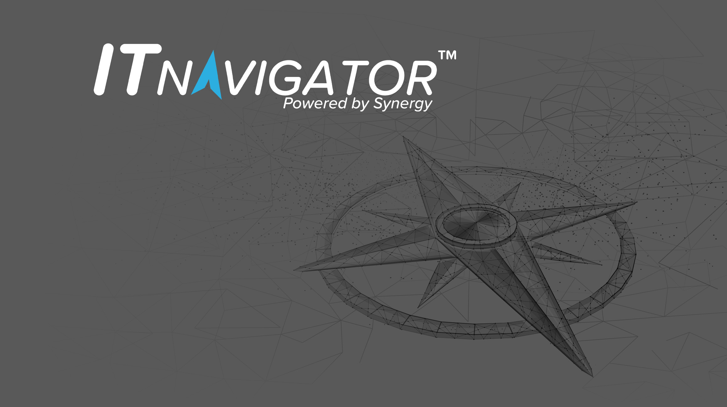 Technology Navigator Transform IT Management with IT Navigator™